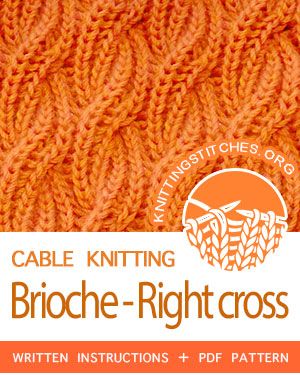 Cable Brioche - Right Cross - Knitting Stitches Knit Stitch Patterns Cables, Brioche Cowl, Types Of Knitting Stitches, Knit Cables, Textured Knitting, Brioche Knitting Patterns, Slip Stitches, Knit Purl Stitches, Cable Knit Blankets