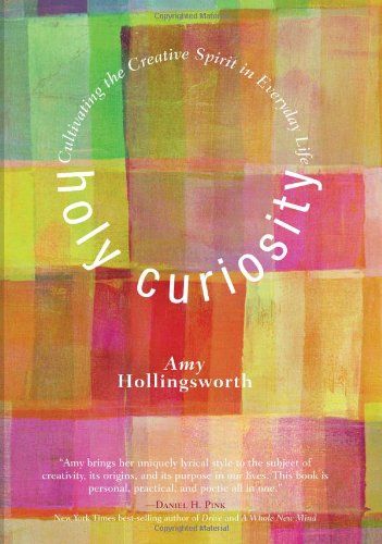 Holy Curiosity: Cultivating the Creative Spirit in Everyday Life: Amazon.co.uk: Amy Hollingsworth: Books Adjunct Professor, Small Words, Digital Book, Amazon Book Store, Christian Books, Christian Living, Book Design, Everyday Life, Psychology