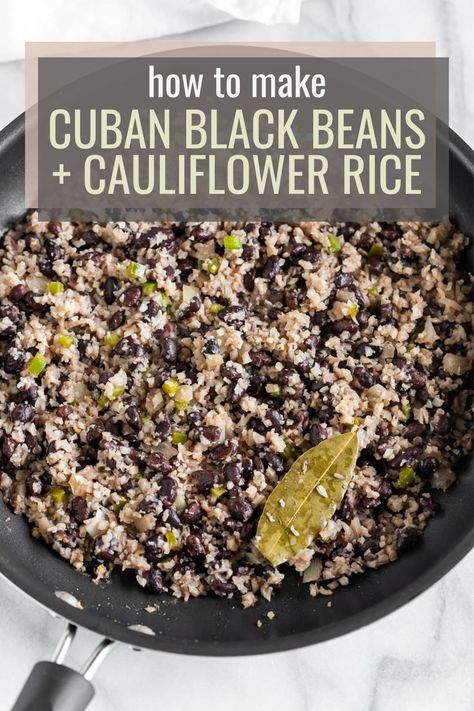 A pan of cauliflower congri with the words "how to make cuban black beans and cauliflower rice" in the foreground Cuban Rice And Beans, Recipe Using Cauliflower, Cauliflower Rice Recipe, Rice Recipes Vegan, Rice And Beans Recipe, Spanish Rice Recipe, Spicy Cauliflower, Riced Cauliflower, Black Beans And Rice