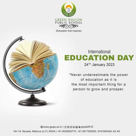 "Never underestimate the power of education as it is the most important thing for a person to grow and prosper. International Education Day #InternationalEducationDay #admissionopen #gwps #bestschoolinmathura #school #bestschool #mathura #cbse #greenwillow International Education Day Creative Ads, Education Day Creative Ads, Education Day Poster, International Education Day, International Students Day, International Day Of Education, School Post, Power Of Education, School Advertising