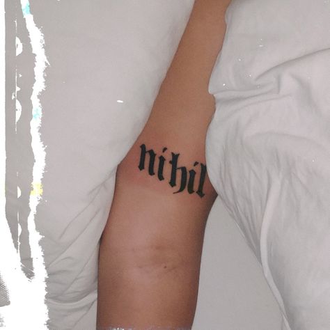 Nihilist / Nihilism nihil gothic font tattoo Optimistic Nihilism Tattoo, Nihilist Tattoo, Gothic Text Tattoo, Nihilism Tattoo, Gothic Font Tattoo, Gothic Text, Tattoo Script Fonts, Font Tattoo, Funky Tattoos