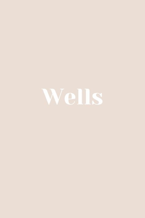 Wells - Baby Name - Names That Start With W W Names, Wren Name, Dog Essentials, Letter W, Wren, Character Names, Baby Boy Names, Boy Names, Future Baby