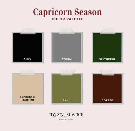 From @ thestylistwitch on Instagram: Onyx: Power, elegance, discipline, protection Storm: Stability, soothing, settling Slytherin: Self-sufficiency, wealth Espresso Martini: Neutrality, adaptability Fern: Prosperity, peace Coffee: Affluence, grounding Color Palette 2022, Season Color Palette, Peace Coffee, Capricorn Season, Witchy Stuff, Espresso Martini, Season Colors, Fern, Martini