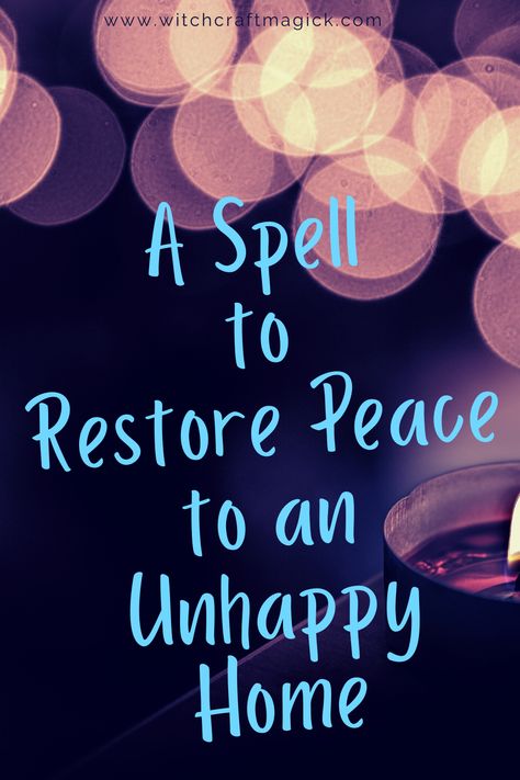 Peace Spell For Someone Else, Spell For Peaceful Home, Spell To Bring Peace To Family, Spells For Peace And Harmony, Spells For Family Unity, Spell For Family Harmony, Peaceful Home Spell, Spells For Family Harmony, Happy Home Spell