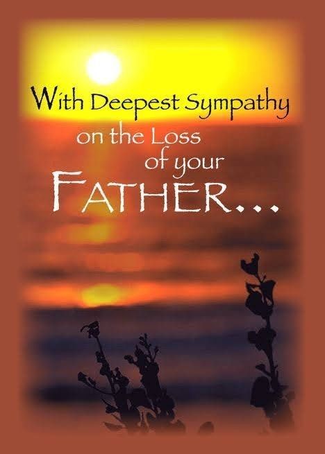 My Condolences For Your Loss Father, Condolence Message For Loss Of Father, Loss Of Father Sympathy Messages, Condolences Messages, Condolences Messages For Loss, Sympathy Messages For Loss, Words For Sympathy Card, Words Of Condolence, Father Card