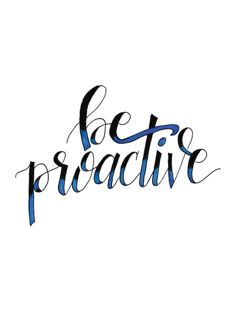 Be Proactive Quotes, Proactive Quotes, Personal Leadership, Being Proactive, Personal Mission Statement, Habakkuk 2, Quotes Powerful, Habit 1, Be Proactive