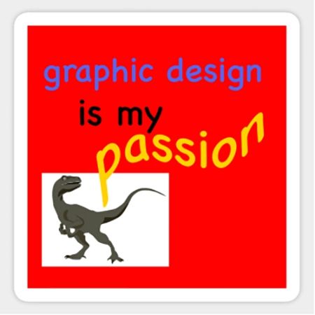 A Dinosaur With Red Background: Graphic design is my passion Background Dinosaur, Bad Graphic Design, Graphic Design Memes, Graphic Design Is My Passion, Shop Graphic Design, Best Fonts, Design Fails, Meme Design, Graphic Design Tools