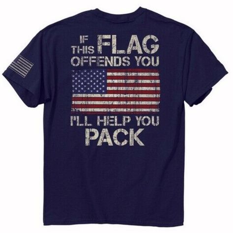 Say Hello To Our Best-Selling Tee: “If This Flag Offends You I’ll Help You Pack.” Printed On 100% Combed Ringspun Cotton, This Lightweight Tee Provides The Softness You Crave, While The Three Patriotic Prints Display Your American Pride. With The American Flag Proudly Displaying On The Left Sleeve. 4.3oz 100% Combed Ringspun Cotton Jersey American Flag Print On Left Sleeve Set-In Rib Collar With Shoulder-To-Shoulder Taping Double-Needle Sleeve And Bottom Hems Preshrunk To Minimize Shrinkage To S Prints Display, Homemade Shirts, Patriotic Outfit, American Flag Print, Blue Tee, American Pride, American Shirts, Vintage Shorts, Cool T Shirts