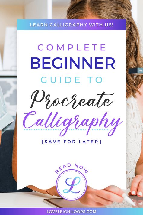 Procreate Calligraphy Ultimate Beginner Guide — Loveleigh Loops Modern Calligraphy Alphabet, Ipad Calligraphy, Calligraphy Course, Illustration Software, Digital Lettering, Procreate Ipad Tutorials, Ipad Tips, Digital Calligraphy, Lettering Guide