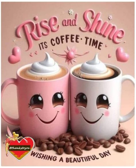 Rise And Shine, It's Coffee Time! Wishing You A Beautiful Day morning good morning good morning quotes rise and shine coffee time Good Morning Funny Pictures, Morning Coffee Images, Good Morning Sweetheart Quotes, Cute Good Morning Images, Good Morning Sunshine Quotes, Happy Morning Quotes, Funny Good Morning Quotes, Good Morning Animation, Morning Quotes Funny