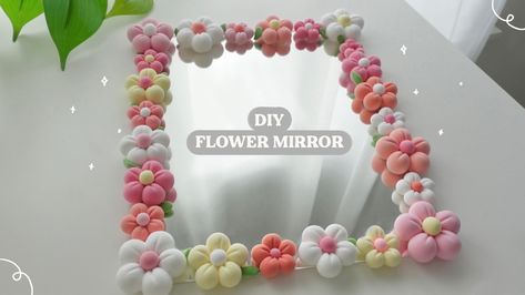 Flower Mirrors Diy, Diy Flowers Mirror, Air Dry Flowers Clay Tutorials, How To Make A Flower Mirror, Flower Diy Mirror, Air Dry Clay Flowers Mirror, Diy Foam Clay Mirror, Air Dry Flower Mirror, Tiktok Mirror Diy