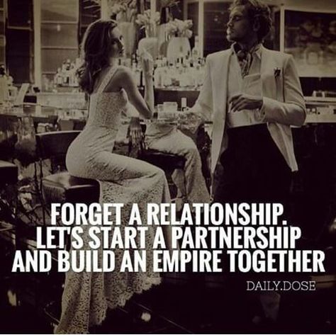 Forget a relationship. Let's start a partnership and build an empire together. Power Couple Quotes Relationships, Powerful Couple Aesthetic, Building An Empire Quotes, Build An Empire Together, Power Couple Aesthetic, Power Couple Goals, Power Couple Quotes, Boss Couple, Empire Quotes