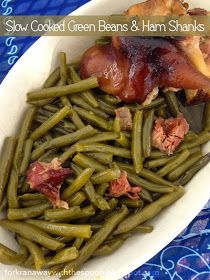 Slow Cooked Green Beans and Ham Shanks Green Beans And Ham, Slow Cooked Green Beans, Cooked Green Beans, Beans And Ham, Ham And Green Beans, Ham Shank, Crockpot Green Beans, Cooking Fresh Green Beans, Beans In Crockpot