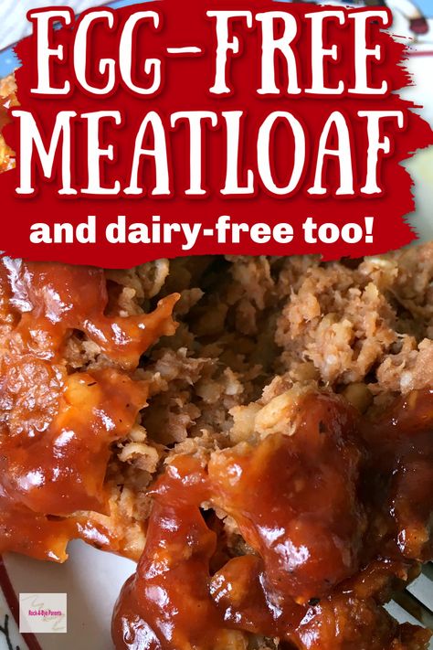 Dairy Free Egg Free Meatloaf, Dairy And Egg Free Ground Beef Recipes, Dairy And Egg Free Meatloaf, No Dairy Or Egg Recipes, Meatloaf Egg Free, Meatloaf Recipes Egg Free, Dairy And Egg Free Recipes Dinner, Meatloaf Recipes Dairy Free, No Egg Meatloaf