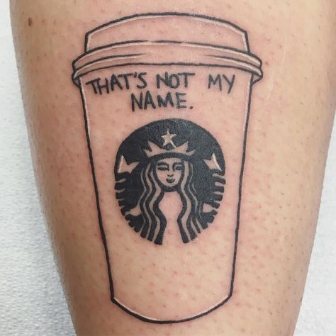 #starbucks #funny #tattoo #tattoos #thatsnotmyname #ink #barrie #rubytattoostudio #starbuckstattoo #daniioconnortattoos #simpletattoo… Starbucks Tattoo, Starbucks Funny, Ruby Tattoo, Horrible Tattoos, Funny Tattoo, Cup Tattoo, Mini Cafe, Coffee Tattoos, Bad Tattoos