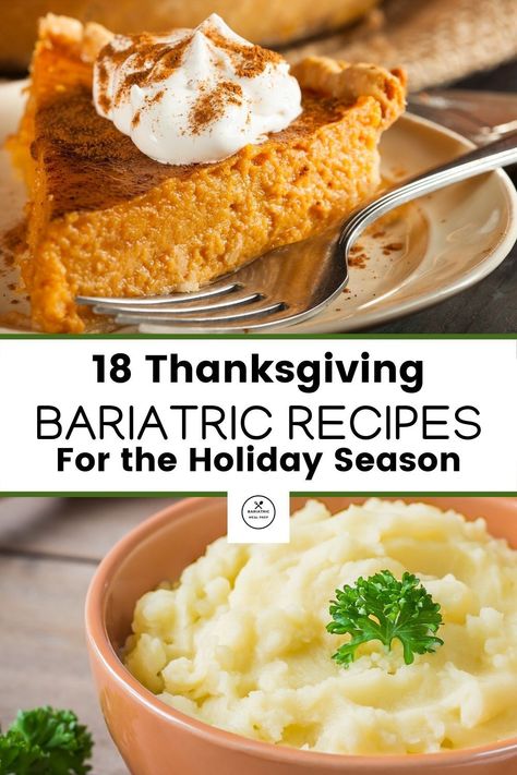 The best Thanksgiving and holiday recipes perfect for every stage of recovery #bariatricrecipes #bariatric #holidayrecipes #lowcarb #pureediet #softdiet #sleeverecipes Bariatric Thanksgiving Dinner, Lap Band Recipes, Bariatric Sleeve Soft Food Recipes, Pure Diet Bariatric, Bypass Surgery Diet Recipes, Gastric Bypass Meal Prep Ideas, High Protein Soft Food Recipes, Soft Puree Bariatric Diet Recipes, Stage 2 Bariatric Recipes Liquid Diet