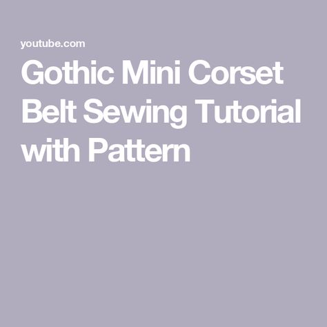 Gothic Mini Corset Belt Sewing Tutorial with Pattern A Fashion Designer, Corset Belt, Fashion Sewing Pattern, Fashion Sewing, Alternative Fashion, Sewing Tutorials, Fashion Designer, Sewing Projects, Sewing Patterns