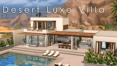 Sims 4 Desert Luxe House, Sims 4 Modern Desert House, Sims 4 Houses Desert, Dessert Modern House, Desert Home Sims 4, The Sims 4 Desert House, Sims 4 Desert Mansion, Vacation Home Sims 4, Sims 4 Dessert House