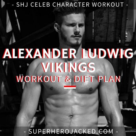 Alexander Ludwig Workout and Diet [Updated]: Train like Björn Ironside Viking Workout Training, Ragnar Training Schedule, Viking Diet, Arnold Schwarzenegger Workout Plan, Ludwig Ahgren, Alexander Ludwig Vikings, Viking Workout, Celebrity Workouts, Ludwig The Accursed