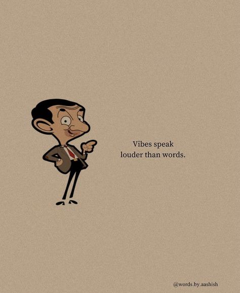 Mr Bean Quotes, Bean Quote, Short Meaningful Quotes, Soothing Quotes, Self Inspirational Quotes, Cute Inspirational Quotes, Postive Life Quotes, Mr Bean, Cute Images With Quotes