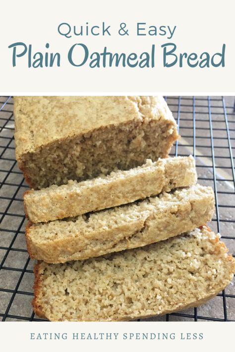 Bread Healthy Recipes, Plain Oatmeal, Bannock Bread, Oatmeal Bread Recipe, Cheap Recipe, Healthy Recipes Easy, Bread Healthy, Baguette Recipe, Pain Sans Gluten