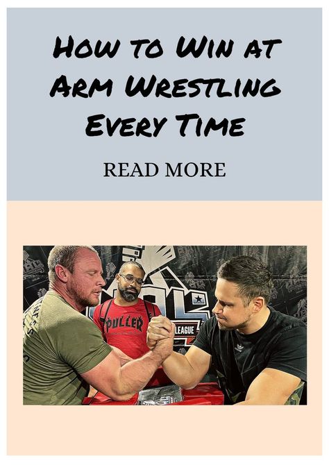 Elbow Touches, Matched Betting, Arm Wrestling, Arm Muscles, Build Strength, The Palms, Weight Training, That Way, To Win