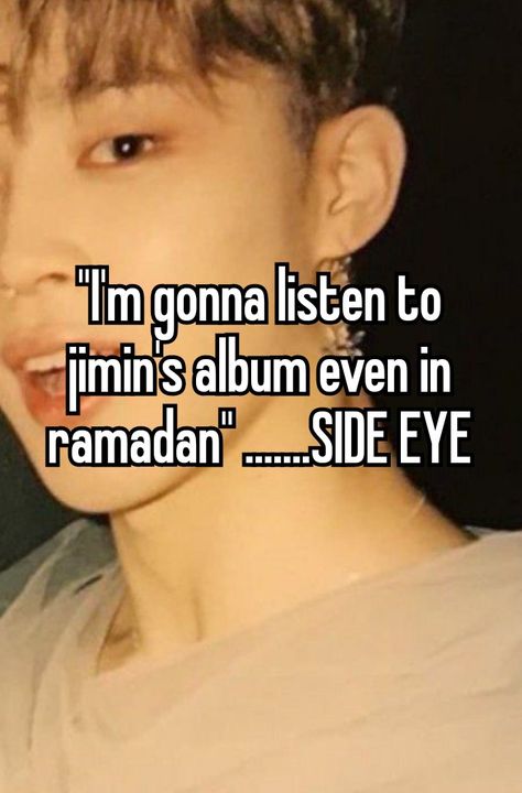 Islam Whispers, Muslim Whispers, Muslim Memes, Kpop Whispers, Type Shi, Relatable Whispers, Personal Diary, Side Eye, Online Diary