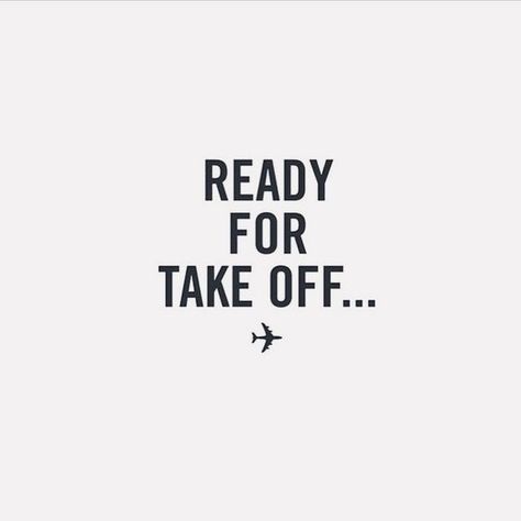 June Inspiration - Candice Elaine Travel Day Quotes, Ready To Fly Quotes, Time To Fly Quotes, Going On Vacation Quotes, Travel Vibes Quotes, Quotes About Flying Planes, Ready For Vacation Quotes, Vacay Quotes Instagram, Plane Quotes Travel