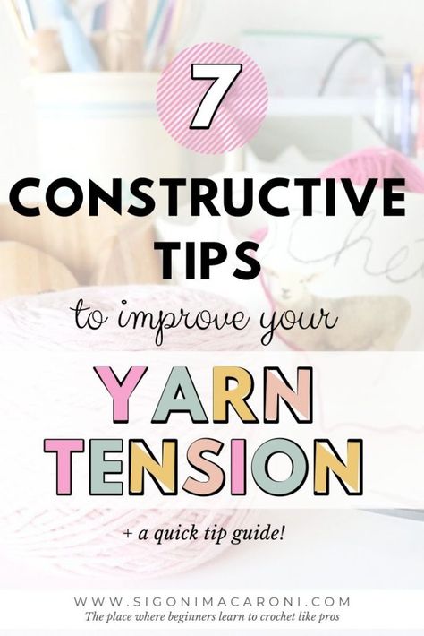 7 Constructive Tips to Improve Your Yarn Tension: Q&A Crochet Tension Guide Crochet Tension, Learning To Crochet, Needlework Ideas, Ring Crochet, Beginning Crochet, Crochet Classes, Crochet Hack, Crochet Rings, Beginner Crochet Tutorial