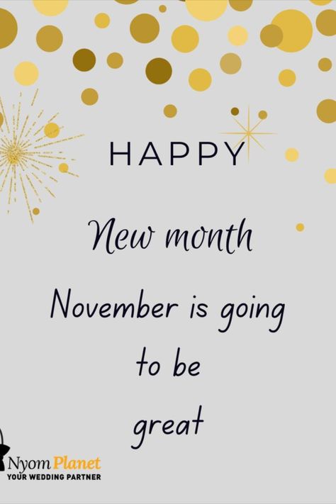 Happy New Month ! #nyom #nyomplanet #nyompost #nyomweddings #happynovember #HappyNewMonth #November2021 #newmonthvibes #uganda Happy New Month November, New Month Wishes, November Wallpaper, Happy New Month, November Month, Bad Girl Wallpaper, Funny Good Morning Quotes, Good Morning Happy, New Month