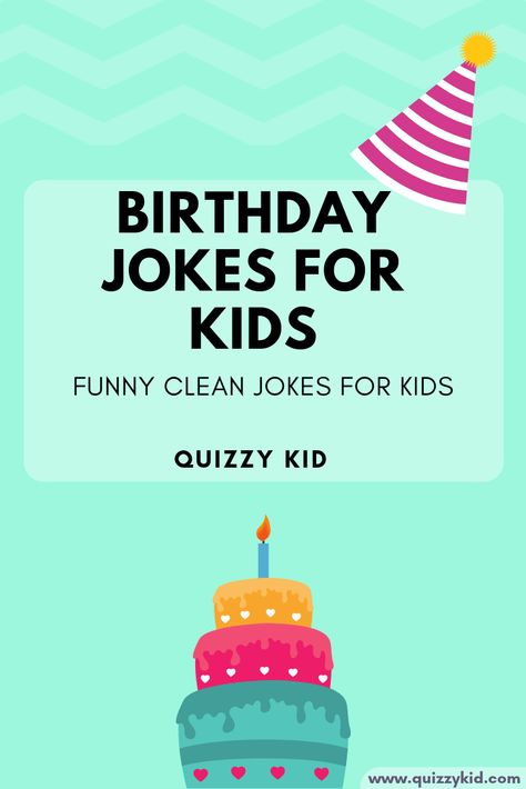 Corny birthday jokes for kids. Funny, family-friendly birthday jokes for kids.  #birthday #kidsbirthday #kidsbirthdayparty #jokes Happy Birthday Jokes Funny, Birthday Rhymes Funny, Birthday Jokes Humor, Kids Birthday Quotes, Birthday Card Jokes, Happy Birthday Jokes, Birthday Jokes For Kids, Kid Riddles, Summer Jokes For Kids