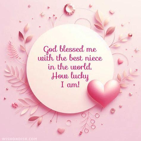 20+ I Am Blessed With A Niece Quotes - WishonDish Aunts And Nieces Quotes, Newborn Niece Quotes From Aunt, Starting New Job Quotes, Becoming An Aunt Quotes, Niece Quotes From Aunt, Best Thank You Message, New Job Quotes, Nephew Quotes, Anniversary Quotes For Husband