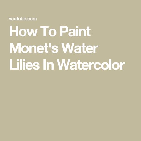 How To Paint Monet's Water Lilies In Watercolor Monet Water Lilies, Watercolor Tutorial, Watercolour Tutorials, Tutorial Video, I Will Show You, Water Lilies, How To Paint, Art Lessons, Lily