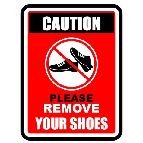 Vector caution, please remove your shoes... | Premium Vector #Freepik #vector #banned #forbidden-sign #prohibition #allowed Please Remove Your Shoes Sign, Remove Your Shoes Sign, Shoes Off Sign, Please Remove Your Shoes, Remove Your Shoes, Civil Defense, Iconic Photos, Your Shoes, Warning Signs