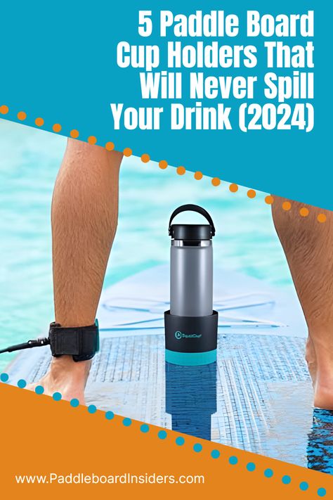 Discover 5 amazing paddle board cup holder options that will keep your drinks secure while you ride the waves. Find your perfect match today! Paddleboard Accessories, Best Paddle Boards, Kayaking Tips, Paddle Board Accessories, Inflatable Sup, Sup Accessories, Water Adventure, Water Bottle Holders, Paddle Board