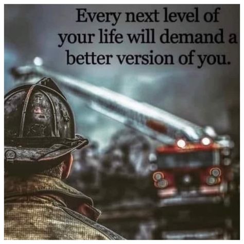 Firefighter Inspiration, Firefighter Motivation, Firefighter Quotes Motivation, Firemen Quotes, Ems Quotes, Rescue Quotes, Firefighter Life, Strive To Be Better, Fire Theme