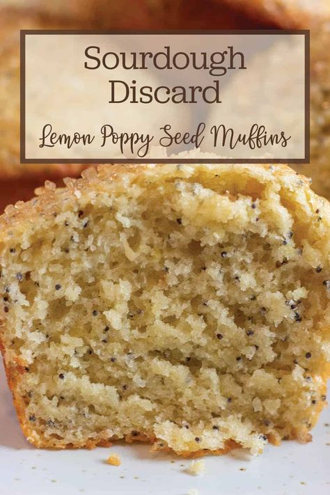 Sourdough Lemon, Starter Discard Recipes, Sourdough Muffins, Lemon Poppy Seed Muffins, Recipe Using Sourdough Starter, Sourdough Starter Recipes, Seed Muffins, Sourdough Starter Discard Recipe, Discard Recipe