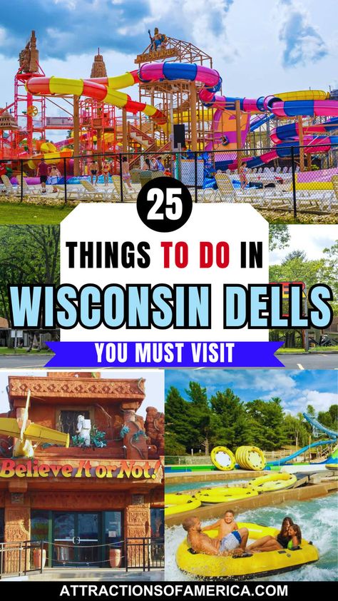 Image collage of waterparks and Believe it or not museum with text overlay reading 25 things to do in Wisconsin Dells you must visit. Wilderness Wisconsin Dells, Wilderness Resort Wisconsin Dells, Wisconsin Dells Vacation, Things To Do In Wisconsin, Wi Dells, Dells Wisconsin, Wisconsin Summer, Wisconsin Vacation, Wisconsin State Parks