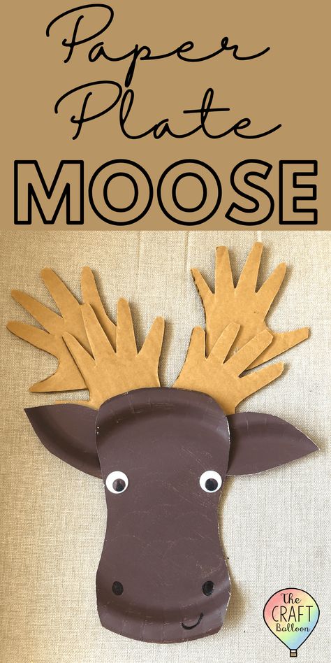 Moose Handprint Craft, Moose Crafts For Kids, Moose Crafts For Preschool, Bf Summer, Forest Animal Crafts, Moose Crafts, Prek Crafts, Paper Plate Craft, Animal Crafts For Kids