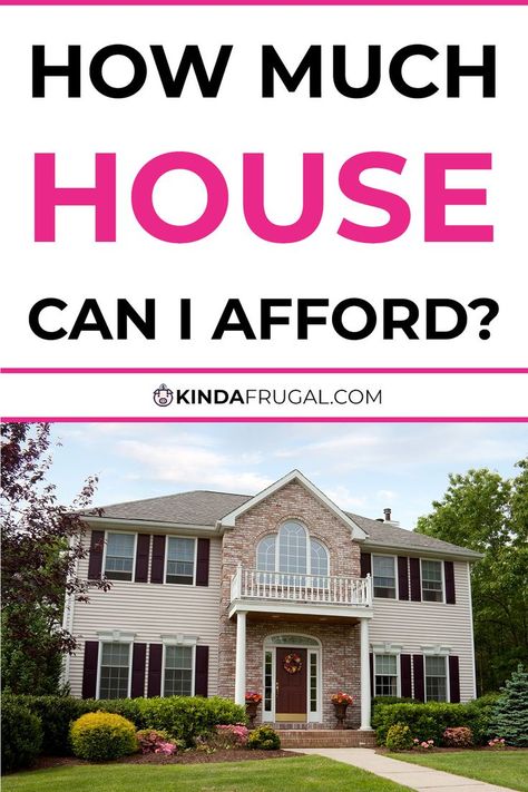 How much house can I afford? Saving To Buy A House In A Year, How Much House Can I Afford, How To Buy A House With No Money Down, How Much To Save For A House, How To Afford A House, How To Buy A House With Low Income, Most Expensive House, House Down Payment, Money Honey