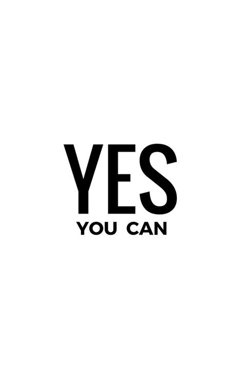 YES YOU CAN #quotes #quotestoliveby #inspirational #posters #cards #stickers #notebooks #gift #ideas  #strength #mottos #mantra #sayings #positive  #motivational #best #insight #deep #love #life #success #wisdom  #famous #kindness #leadership #teacher #happy #strong #smile #friendship #truth #thoughts #typography #motivation #confidence #empowering #affirmations