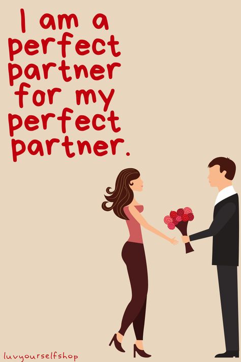 I am a perfect partner, for my perfect partner. <3 Vision Board For Life Partner, Dream Partner List, My Partner Quotes, Manifesting Dream Partner, Couple Manifestation, Soulmate Vision Board, Partner Aesthetic, Best Life Partner, Partner Goals