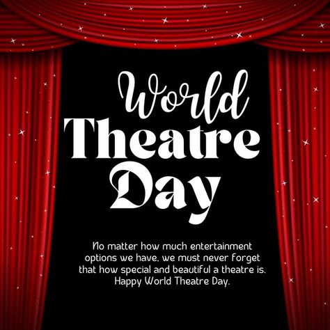 Happy World Theatre Day! Theater Musical, World Theatre Day, Hollywood Mirror, Day Wishes, Theater, Broadway, Acting, Musical