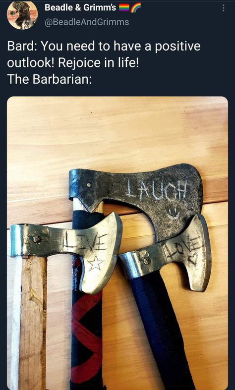 Barbarian Dnd, Toxic Positivity, D D Funny, Dungeons And Dragons Memes, Dnd Funny, Dragon Memes, Dungeons Dragons, Dragon Games, D&d Dungeons And Dragons