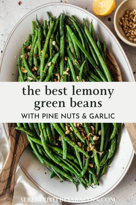 Lemony Green Beans with Pine Nuts & Garlic Good Green Bean Recipe, Green Beans With Shallots, Thanksgiving Green Beans, Gf Thanksgiving, January Meals, Soy Sauce Substitute, Holiday Menu Ideas, Green Beans Side, Christmas Food Decor