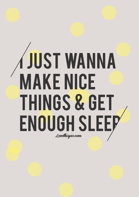 Top tricks: How to fake 8 hours sleep - Fat Mum Slim Wanna Sleep Quotes, I Spy Diy, Sleep Quotes, Sleep Funny, I Spy, Motivational Words, Fashion Quotes, Design Quotes, Simple Life