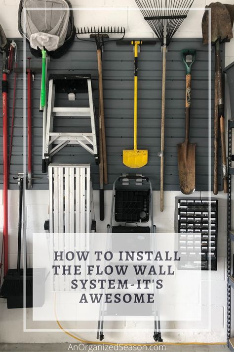 How to install the Flow Wall system. #anorganizedseason #garageorganization #garagestorage #declutter #garage #toolstorage #storageideas #getorganized #wallstorage #diyprojects #organizationideas via @anorganizedseason Garage Wall Organizer, Minimal Office, Slat Wall Display, Garage Wall Storage, Clean And Organize, Casa Clean, Youth Hostel, Lawn Tools, Yard Tools