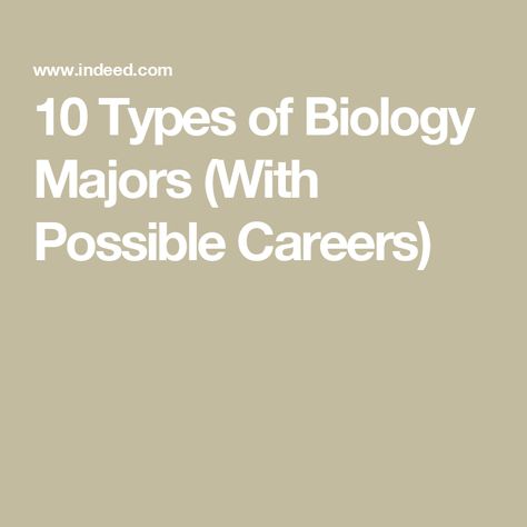 10 Types of Biology Majors (With Possible Careers)