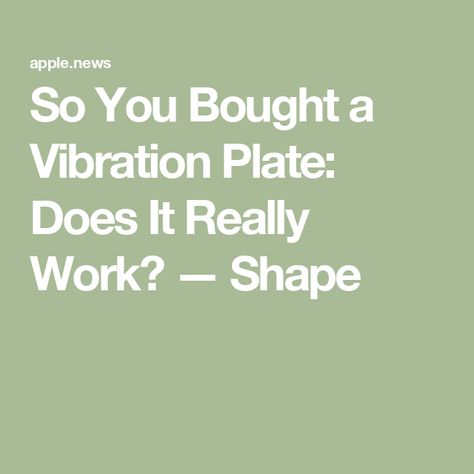 So You Bought a Vibration Plate: Does It Really Work? — Shape Vibration Plate Exercise Chart, Vibration Plate Exercises Workouts, Vibration Plate Benefits, Vibration Plate Before And After, Vibration Chart, Vibrating Plate, Plate Exercises, Sports Training Facility, Vibration Plate Exercises