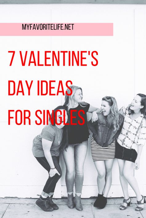 Single In Valentines Day, Valentine's Single, Single Valentines Day Ideas, Valentine For Singles, Valentine’s Day For Single People, How To Celebrate Valentines Day Single, Creative Valentines Day Ideas, Valentines For Singles, Guys Night